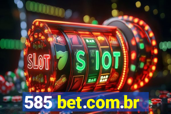 585 bet.com.br